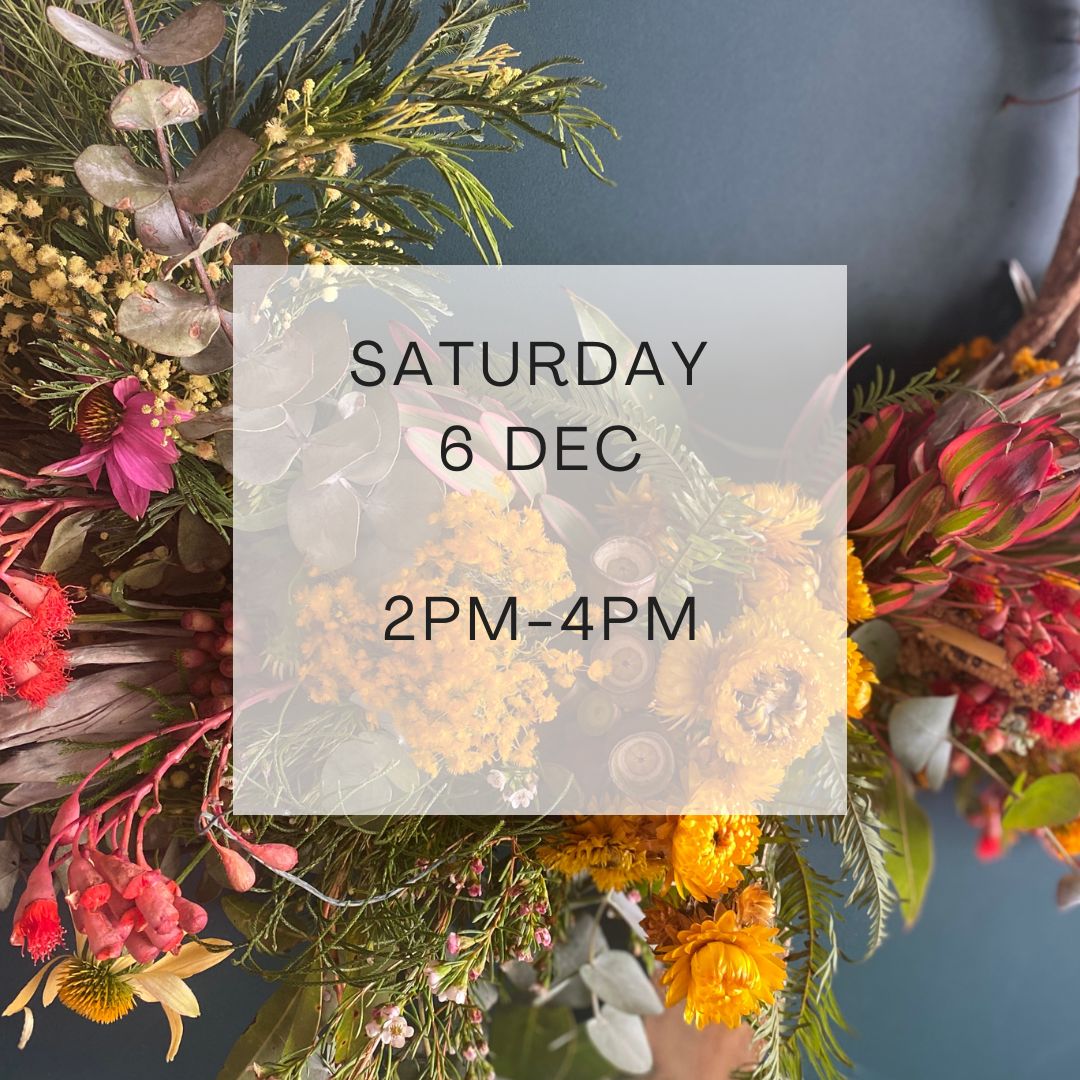 Christmas Wreath Making with Native Flowers | DECEMBER 2025